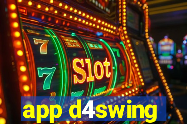 app d4swing